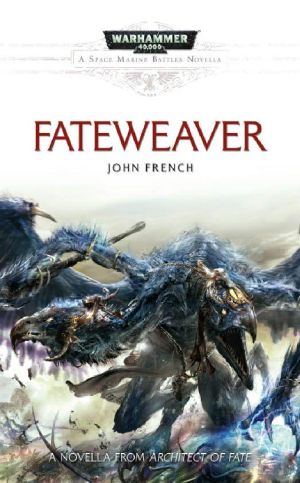 [Space Marine Battles #Novella 01] • Fateweaver